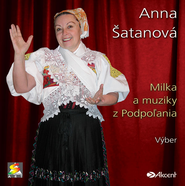 Anna Šatanová - Milka a muziky z Podpoľania 