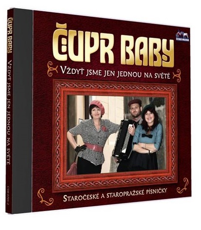 ČUPR BABY - Vždyť jsme jen jednou na světě (1cd)