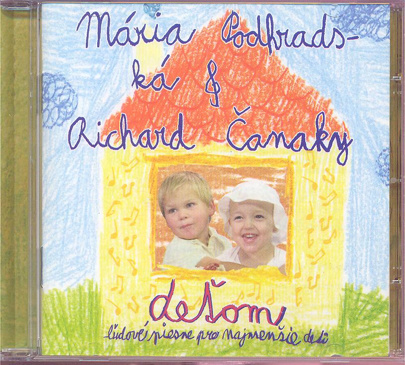 Deťom Ľudové piesne pre najmenšie deti Mária Podhradská Richard Čanaky CD s pesničkami