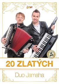 DUO JAMAHA - 20 Zlatých / 2CD+DVD /