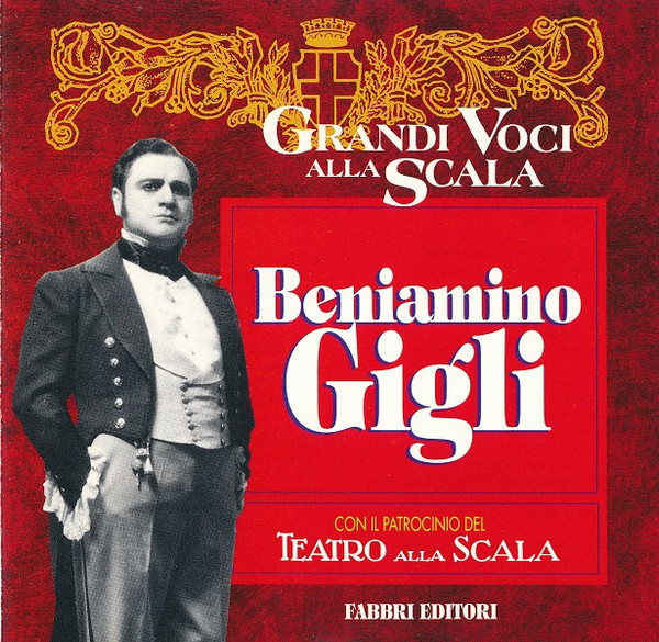 Grandi Voci alla Scala - Beniamino Gigli 