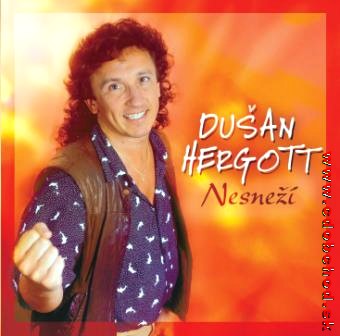 DUŠAN HERGOTT - Nesneží
