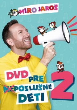 Miro Jaroš - DVD pre (ne)poslušné deti 2