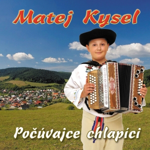 Matej Kysel - Povajce chlapci