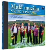 MAL MUZIKA NAUE PEPKA - V dlce hraj (1cd) 