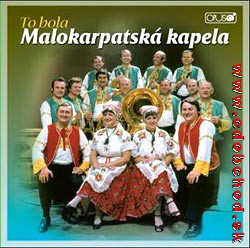 MALOKARPATSKÁ KAPELA 1.- To bola...