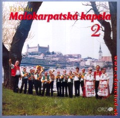 Malokarpatská kapela 2. - To bola Malokarpatská kapela 2