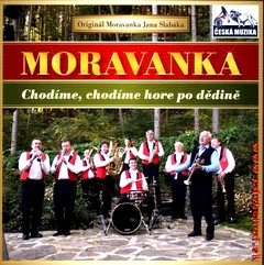 MORAVANKA - Chodme, chodme hore po ddid 