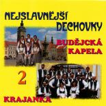 Nejslavnejší dechovky 2. - Krajanka a Budějcká kapela 