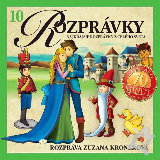 Rozprávky 10 - Rozprávky z celého sveta - Zuzana Kronerova