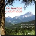 ROZSUTEC - Po horách a dolinách 
