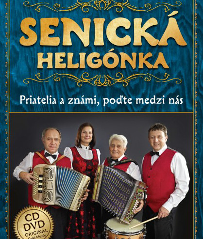 Senick helignka - Priatelia a znmi, pote medzi ns 1 CD + 1 DVD 