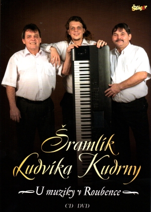 Šramlik Ludvika Kudrny - U muziky v roubence CD+DVD