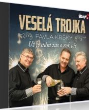 Vesel trojka Pavla Krky - U je nm zas o rok vc - CD