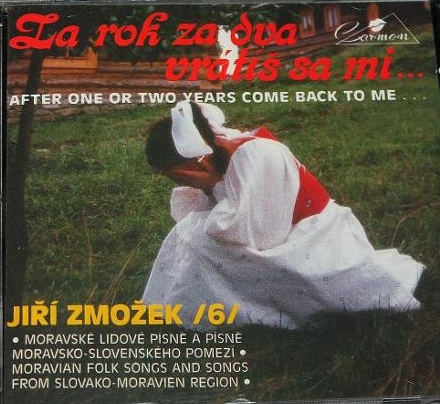 Ji Zmoek - Za rok za dva vrti sa mi 